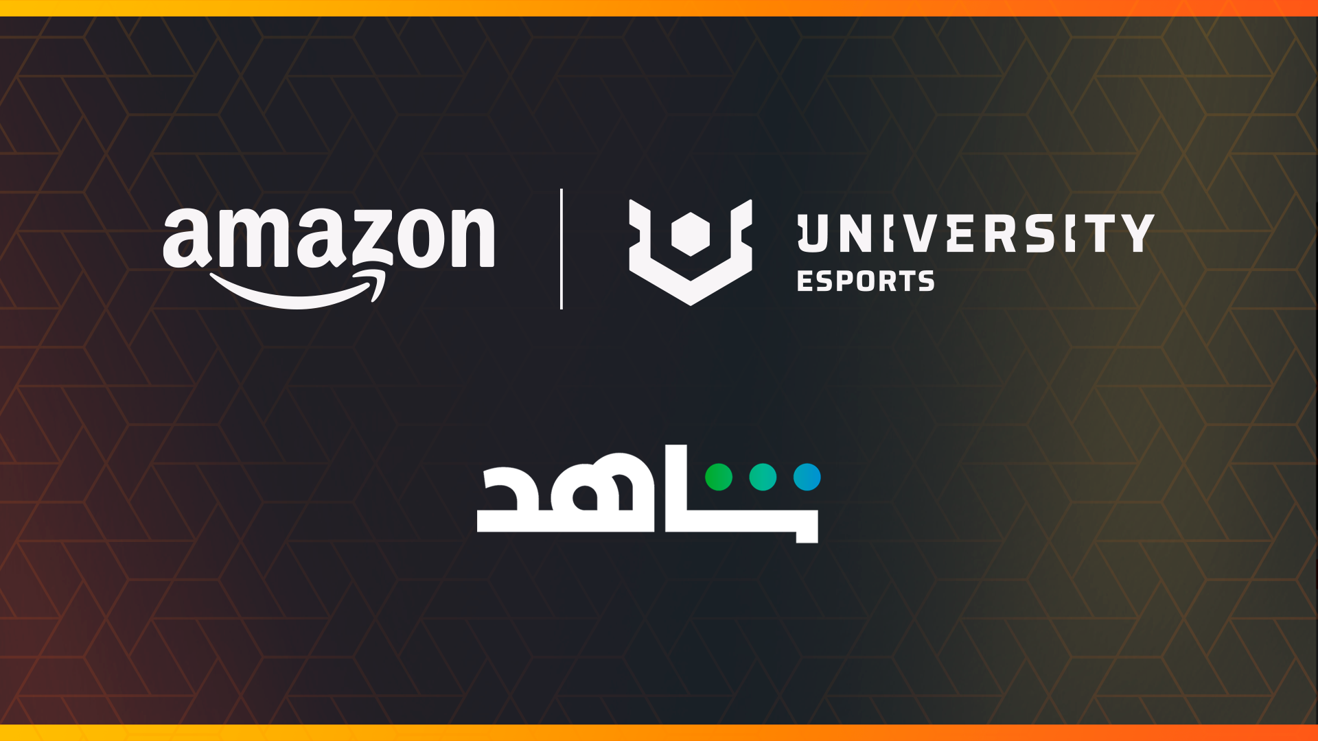 Amazon UNIVERSITY Esports and Shahid partner to enhance esports gamers’ experiences in KSA